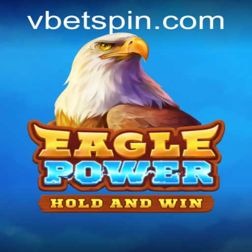 Discover the Excitement of EaglePower: Vbet's Latest Gaming Sensation