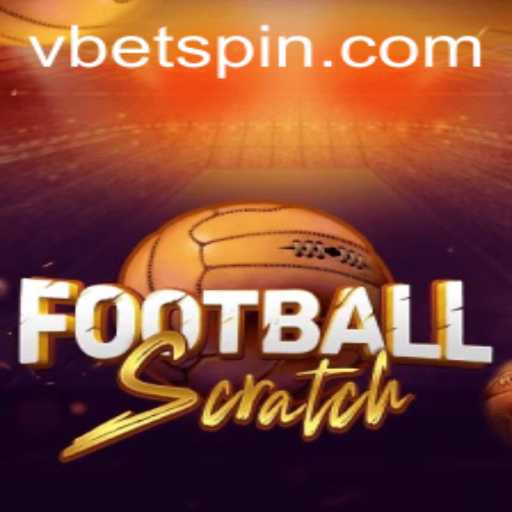 Dive into the Exciting World of FootballScratch with VBet